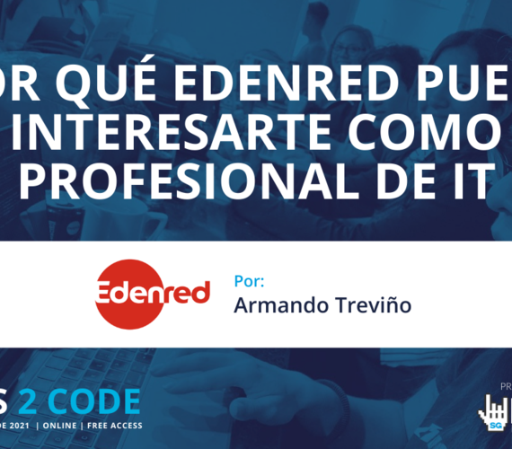 Por qué Edenred puede interesarte como profesional de IT SG Buzz